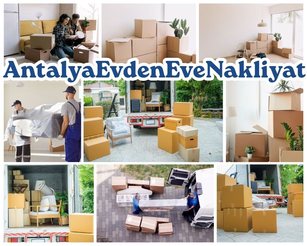 Antalya Çubuk Evden Eve Nakliyat